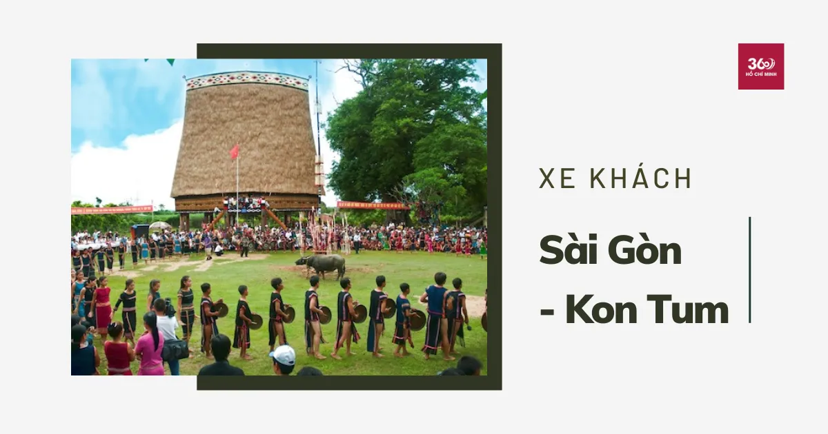 Nhà xe Sài Gòn - Kon Tum: Địa chỉ, SĐT, giá vé năm 2026
