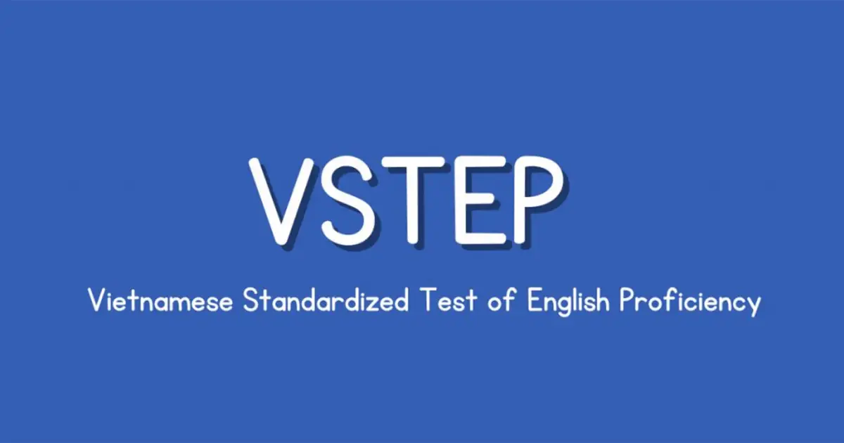 Thông tin chứng chỉ tiếng anh VSTEP và địa điểm thi VSTEP tại HCM