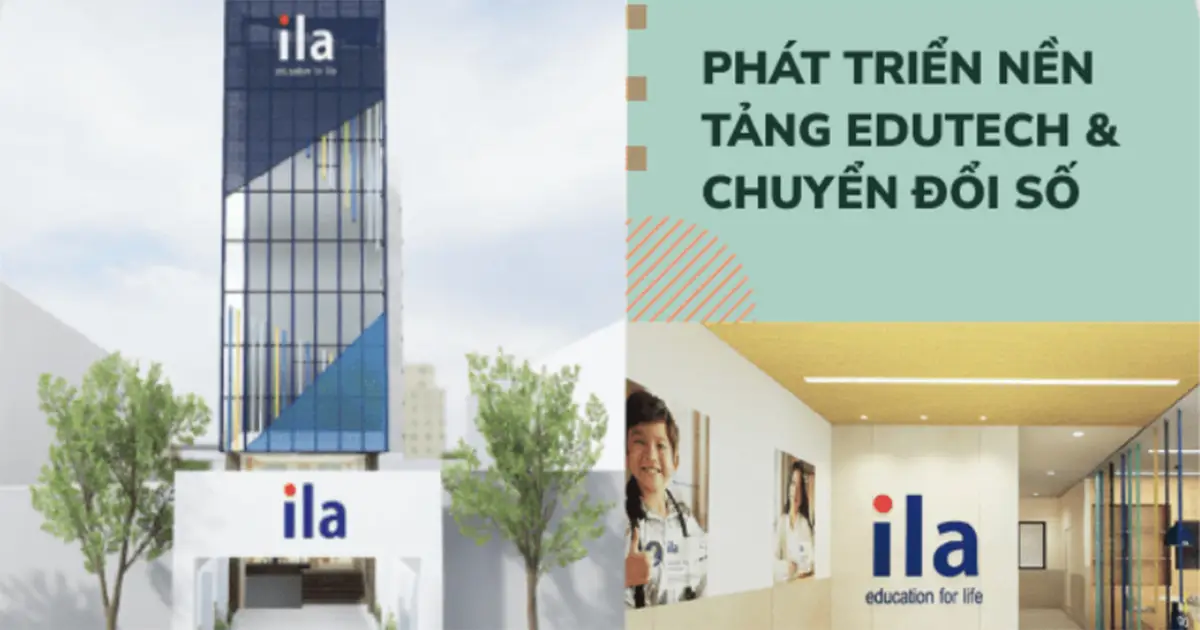 ILA Hồ Chí Minh - Hệ thống Trung tâm Anh ngữ chất lượng hàng đầu