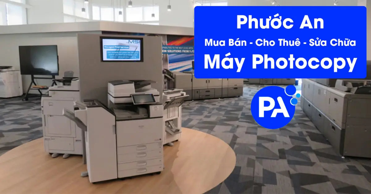 Phước An: Đơn vị bán và cho thuê máy photocopy giá tốt tại HCM