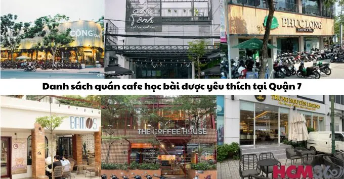 Danh sách quán cafe học bài được yêu thích tại Quận 7, HCM
