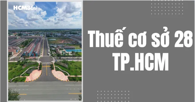 Địa chỉ, Số điện thoại Thuế cơ sở 28 TP.HCM năm 2026