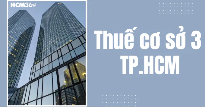 Địa chỉ, Số điện thoại Thuế cơ sở 3 TP.HCM năm 2026