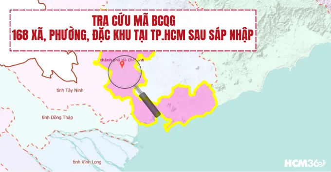 Cập nhật mã BCQG 168 xã, phường, đặc khu TP.HCM sau sáp nhập