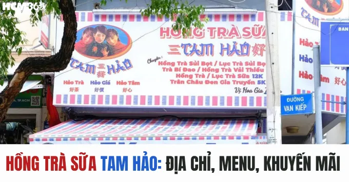 Địa chỉ Trà sữa Tam Hảo tại TP. HCM kèm Menu & Ưu đãi 2026