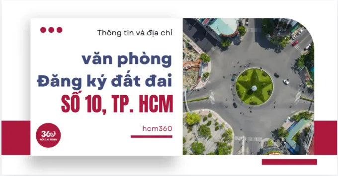 Chi nhánh văn phòng đăng ký đất đai số 10, TP. HCM