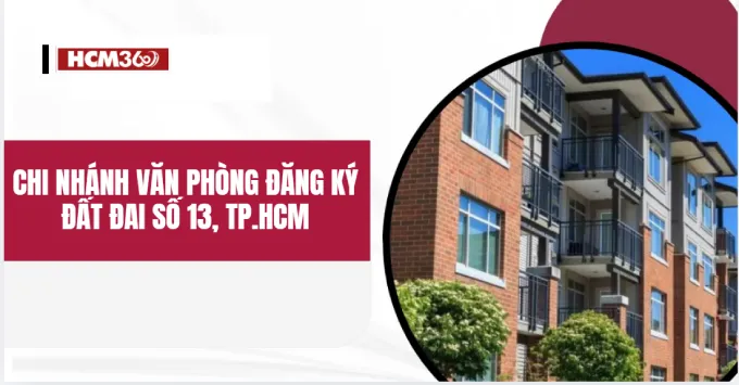 Chi nhánh văn phòng đăng ký đất đai số 13, TP. HCM