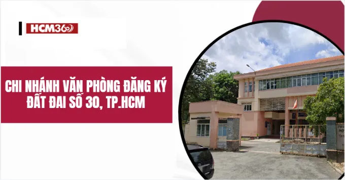 Chi nhánh văn phòng đăng ký đất đai số 30, TP. HCM