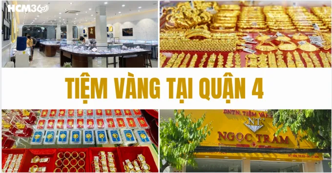 Tổng hợp 10+ tiệm vàng tại quận 4 được tin chọn năm 2026