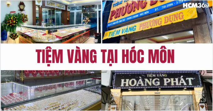 Tổng hợp 5+ Tiệm vàng Hóc Môn được ưa chuộng năm 2026