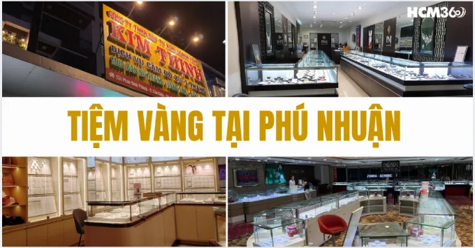 Tổng hợp 5+ Tiệm vàng Phú Nhuận được tin chọn năm 2026